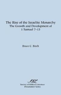 bokomslag The Rise of the Israelite Monarchy