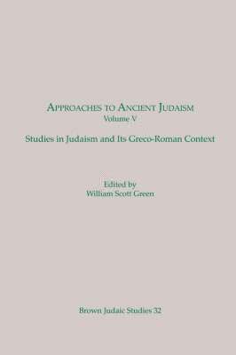 William S. Green, William Scott Green - Approaches to Ancient Judaism, Häftad