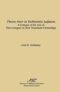 bokomslag Theios Aner in Hellenistic Judaism
