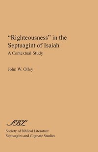 bokomslag Righteousness In The Septuagint Of Isaiah