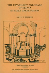 bokomslag The Etymology and Usage of Peirar in Early Greek Poetry