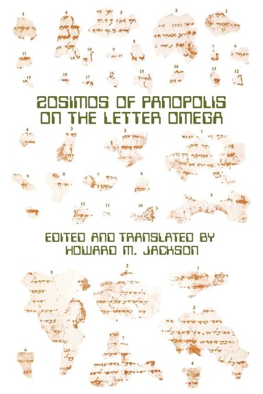 bokomslag Zosimos of Panopolis on the Letter of Omega