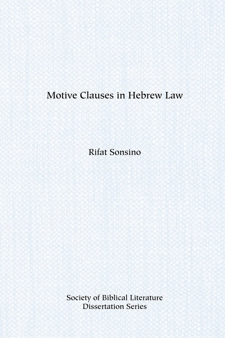 Motive Clauses in Hebrew Law 1