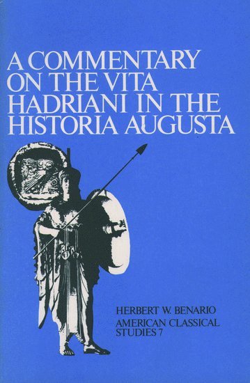 bokomslag A Commentary On the Vita Hadriani in the Historia Augusta