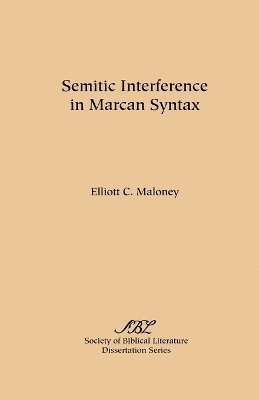 Semitic Interference in Marcan Syntax 1