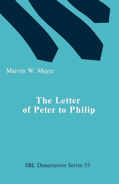 Marvin W. Meyer - Letter of Peter to Philip, Häftad