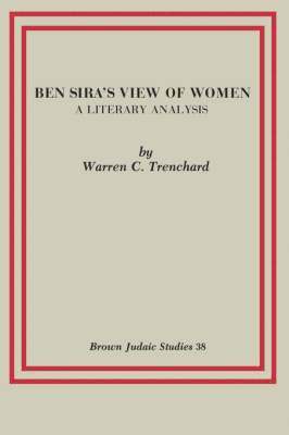 Warren C Trenchard - Ben Sira's View of Women, Häftad