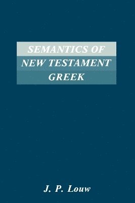 Semantics of New Testament Greek 1