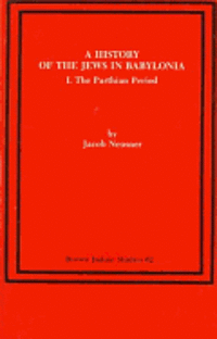 bokomslag History of the Jews in Babylonia I