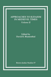 bokomslag Approaches to Judaism in Medieval Times, Volume II