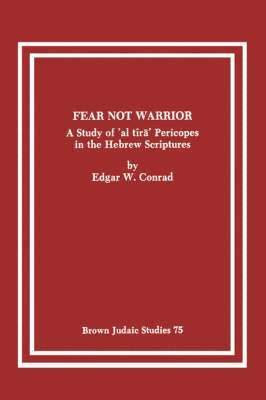 Edgar W Conrad - Fear Not Warrior, Häftad