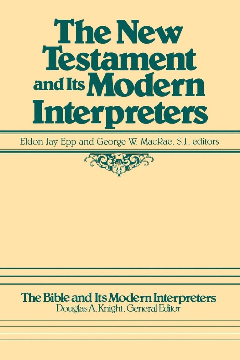 Eldon J. Epp, Eldon J. Epp, George W. McRae - New Testament and Its Modern Interpreters, Häftad