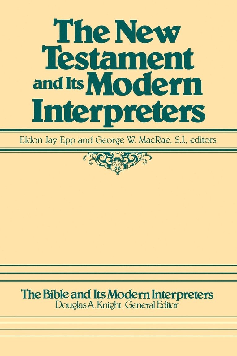 The New Testament and Its Modern Interpreters 1