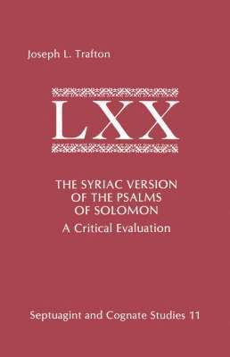 Joseph L Trafton - Syriac Version of the Psalms of Solomon, Häftad