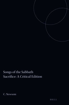 Carol Newsom - Songs of the Sabbath Sacrifice: A Critical Edition, Häftad
