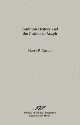 Tradition History and the Psalms of Asaph 1