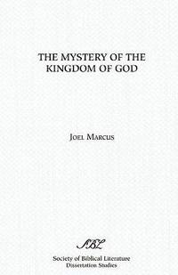 bokomslag The Mystery of the Kingdom of God