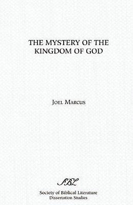 The Mystery of the Kingdom of God 1