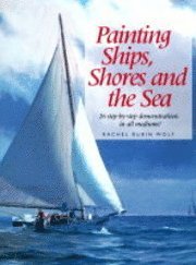Painting Ships, Shores and the Sea