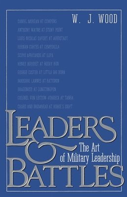 W.J. Wood, W. J. Wood - Leaders and Battles, Häftad