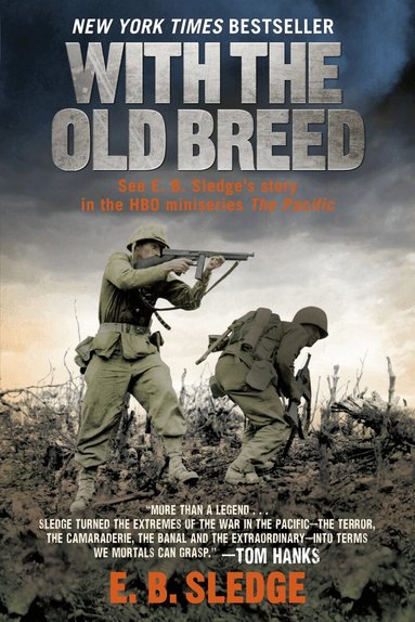 E. B. Sledge - With the Old Breed, Häftad