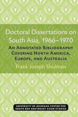 Doctoral Dissertations on South Asia, 19661970 1