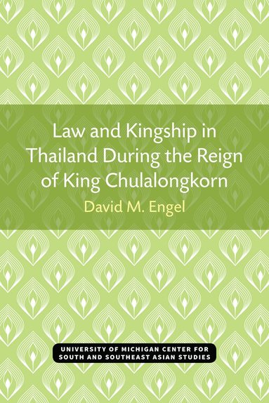 bokomslag Law and Kingship in Thailand During the Reign of King Chulalongkorn