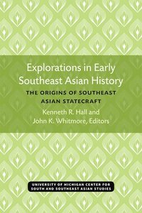 bokomslag Explorations in Early Southeast Asian History