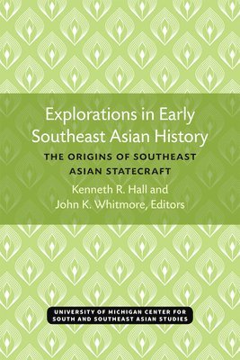 Explorations in Early Southeast Asian History 1