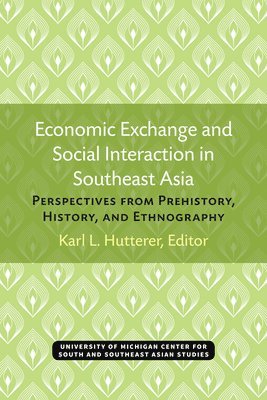 Economic Exchange and Social Interaction in Southeast Asia