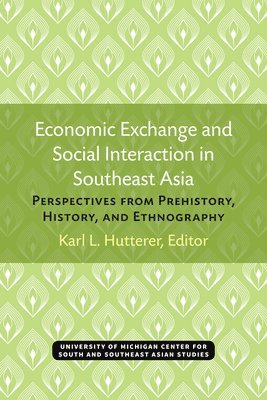 Economic Exchange and Social Interaction in Southeast Asia 1