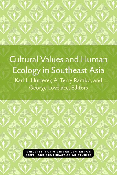 bokomslag Cultural Values and Human Ecology in Southeast Asia