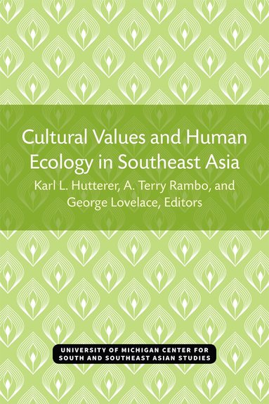 bokomslag Cultural Values and Human Ecology in Southeast Asia