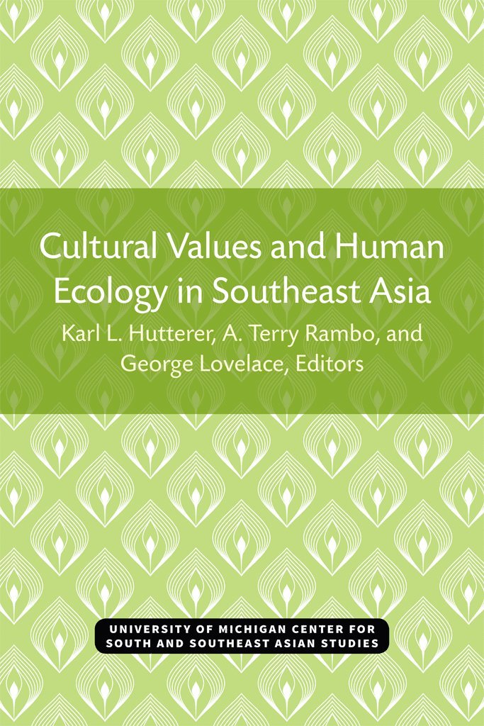 Cultural Values and Human Ecology in Southeast Asia