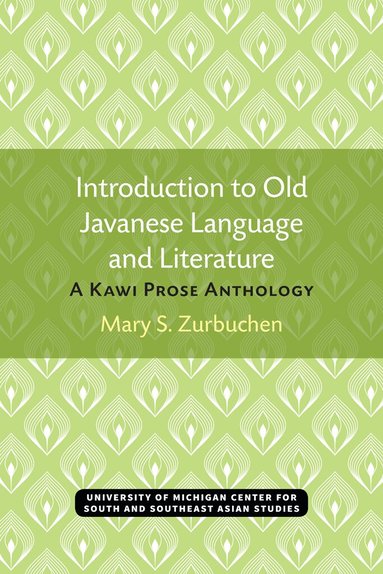 Mary S. Zurbuchen - Introduction to Old Javanese Language and Literature, Häftad