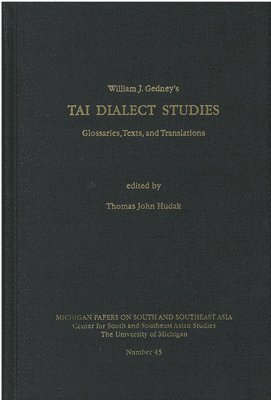 William Gedney, Thomas Hudak - Tai Dialect Studies, Inbunden
