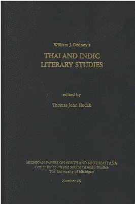 William Gedney, Thomas Hudak - Thai and Indic Literary Studies, Inbunden