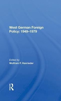 bokomslag West German Foreign Policy, 1949-1979