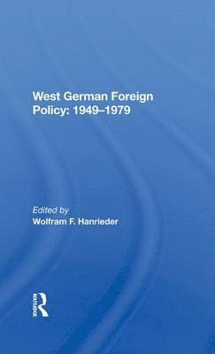 West German Foreign Policy, 1949-1979 1