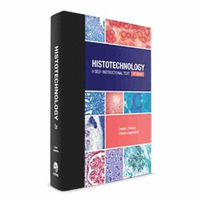 Frieda L. Carson, Freida L. Carson, Christa Cappellano - Histotechnology: A Self-Instructional Text, Inbunden