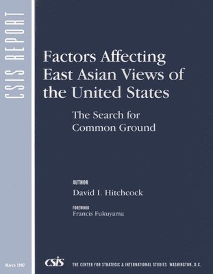 bokomslag Factors Affecting East Asian Views of the United States