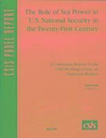 bokomslag The Role of Sea Power in U.S. National Security in