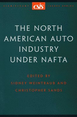 bokomslag The North American Auto Industry under NAFTA