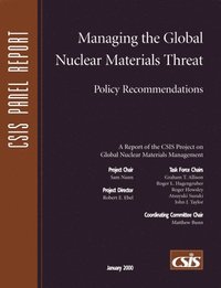 bokomslag Managing the Global Nuclear Materials Threat