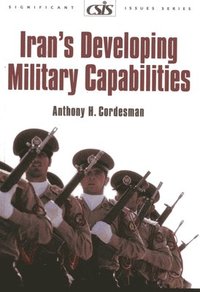 bokomslag Iran's Developing Military Capabilities