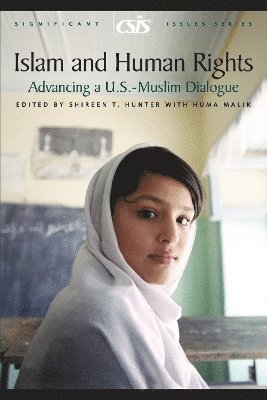 Kirk W. Larsen T. Hunter, Huma Malik - Islam and Human Rights, Häftad