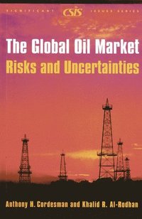 bokomslag The Global Oil Market