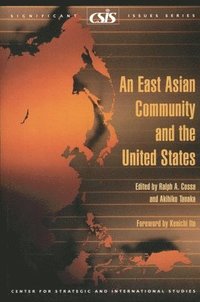 bokomslag An East Asian Community and the United States