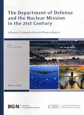 bokomslag The Department of Defense and the Nuclear Mission in the 21st Century