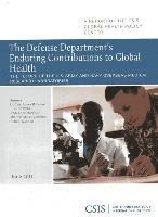 bokomslag The Defense Department's Enduring Contributions to Global Health
